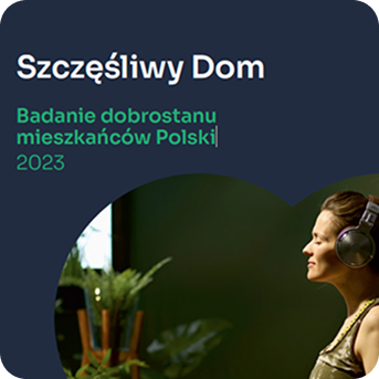 Szczęśliwy dom. Badanie dobrostanu mieszkańców Polski